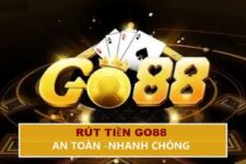 Hướng Dẫn Rút Tiền Go88 Nhanh Chóng Và An Toàn