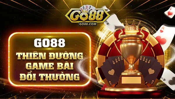 Cổng game bài Go88 - trải nghiệm thực tế và đánh giá khách quan