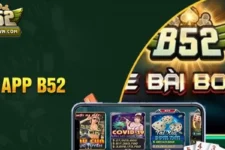 B52 Game Đổi Thưởng Uy Tín – Hướng Dẫn Tải App Chi Tiết Nhất