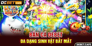 Bắn Cá Tài Lộc tại Debet – Sân Chơi Đổi Thưởng Đỉnh Cao