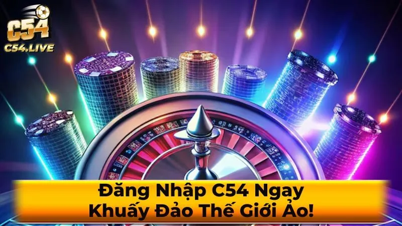 Khám phá C54 Giftcode – Cơ hội vàng săn thưởng miễn phí từ cổng game đổi thưởng