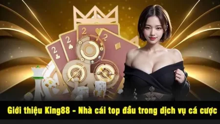 Nhà Cái King88 Uy Tín Hấp Dẫn Dành Cho Người Chơi Mới Và Chuyên Nghiệp