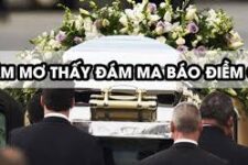 Mơ Thấy Đám Ma Đánh Con Gì Để Gặp May Mắn?